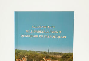 “Azərbaycanın Milli parkları, təbiət qoruqları və yasaqlıqları” çap edilib KİTAB