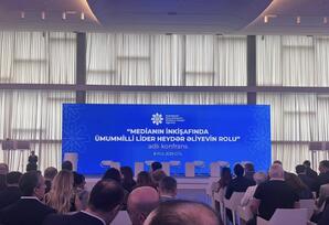 Bakıda “Medianın inkişafında Ümummilli Lider Heydər Əliyevin rolu” mövzusunda konfrans keçirilir -YENİLƏNDİ