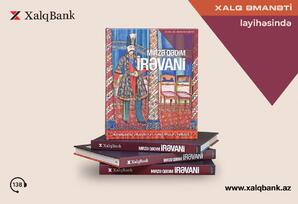 Mirzə Qədim İrəvani “Xalq Əmanəti” layihəsinin 26-cı nəşrində