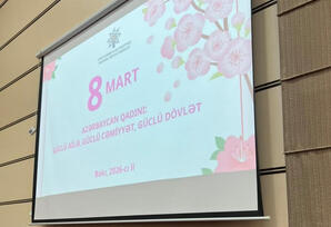 “Azərbaycan qadını: güclü ailə, güclü cəmiyyət, güclü dövlət” FOTOLAR