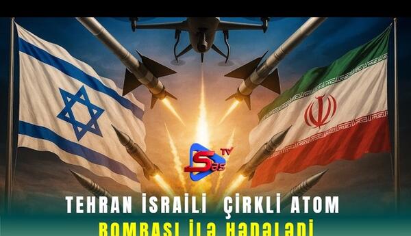 Tehran İsraili çirkli atom bombası ilə hədələdi