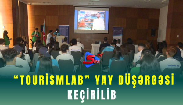 “TourismLAB” Yay Düşərgəsi  keçirilir