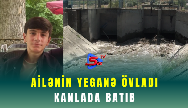 Ailənin yeganə övladi kanlada batıb