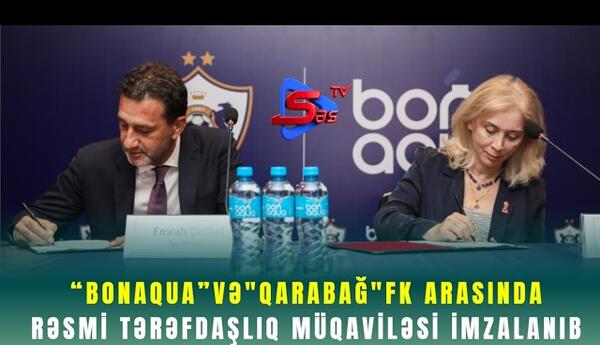 "BonAqua” və "Qarabağ" FK arasında rəsmi tərəfdaşlıq müqaviləsi imzalanıb