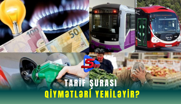 Tarif Şurası qiymətləri yeniləyir?