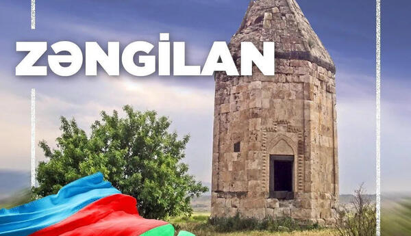 Zəngilan zəfəri və dövlət sərhədlərinin tam bərpasının strateji aspektləri - ŞƏRH