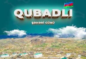 Qubadlının azadlığı və dirçəlişi – Böyük Qayıdışın yeni mərhələsi