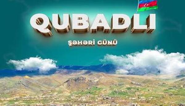 Qubadlının azadlığı və dirçəlişi – Böyük Qayıdışın yeni mərhələsi