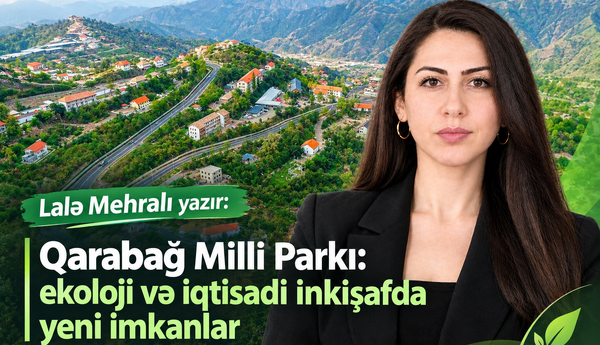 Qarabağ Milli Parkı: ekoloji və iqtisadi inkişafda yeni imkanlar – ANALİZ