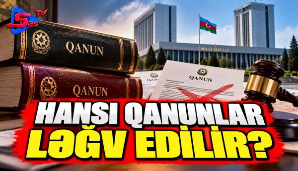 Hansı qanunlar ləğv edilir?