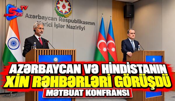 Azərbaycan və Hindistanın XİN rəhbərli görüşdü -MƏTBUAT KONFRANSI