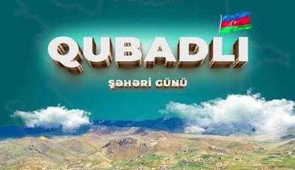 Qubadli – Zəfərin və dirçəlişin ünvanı - ŞƏRH